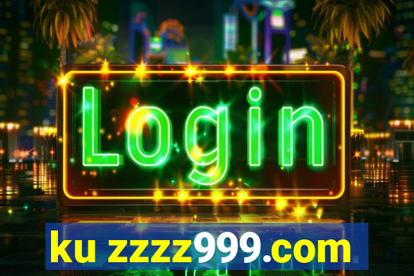 ku zzzz999.com